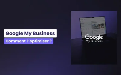 Fiche Google Business : comment bien la configurer